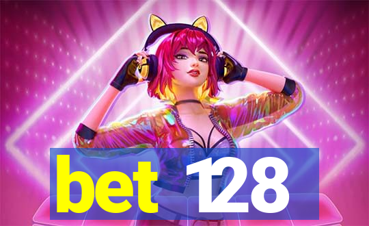 bet 128